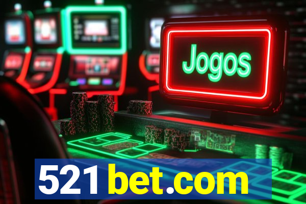 521 bet.com